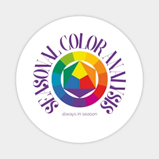 Seasonal color analysis always in season color analyst color consultant Magnet